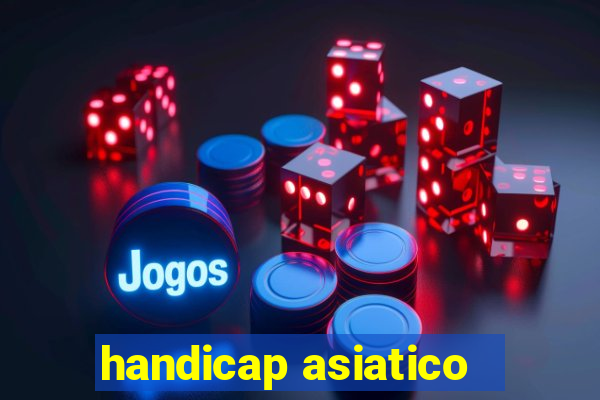 handicap asiatico - 3.5